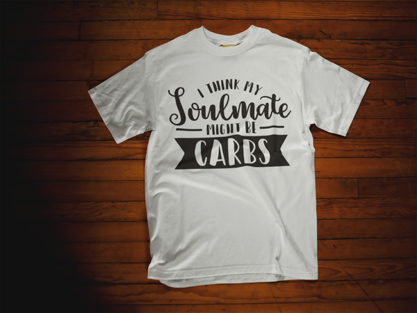 My Soulmate is Carbs T-Shirt